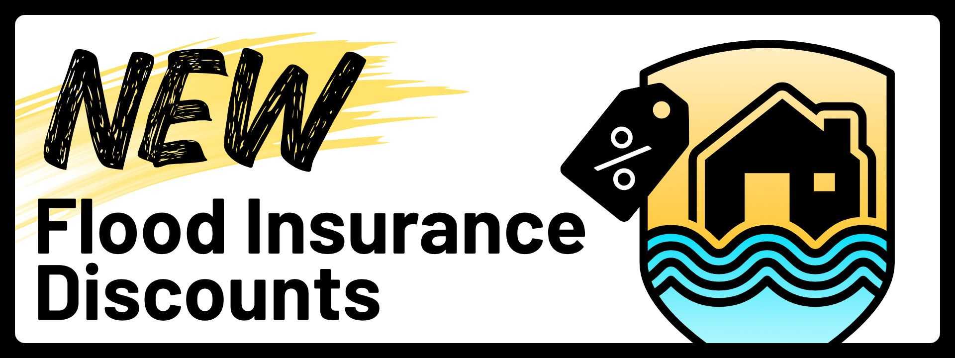 New Flood Insurance Discounts